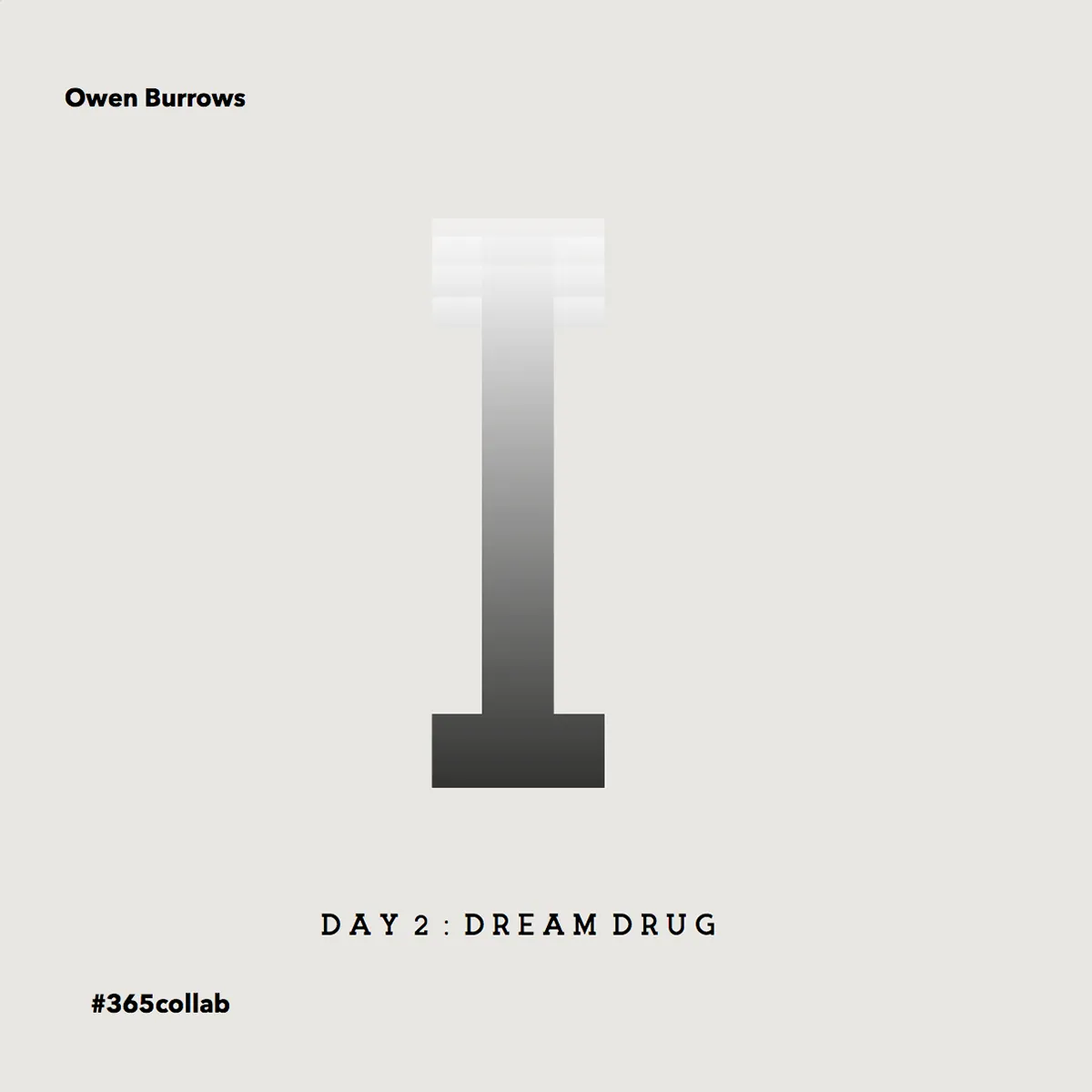 Day two: a dream drug, rendered as a white capsule standing on a pale grey ground.