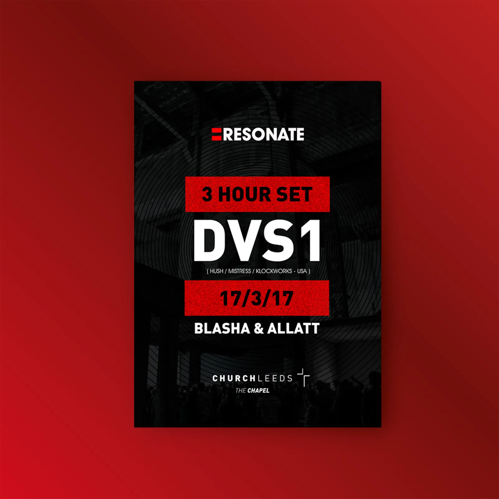 A Resonate poster for a DVS1 three hour set, the billing in a red block over a dark warehouse photograph.