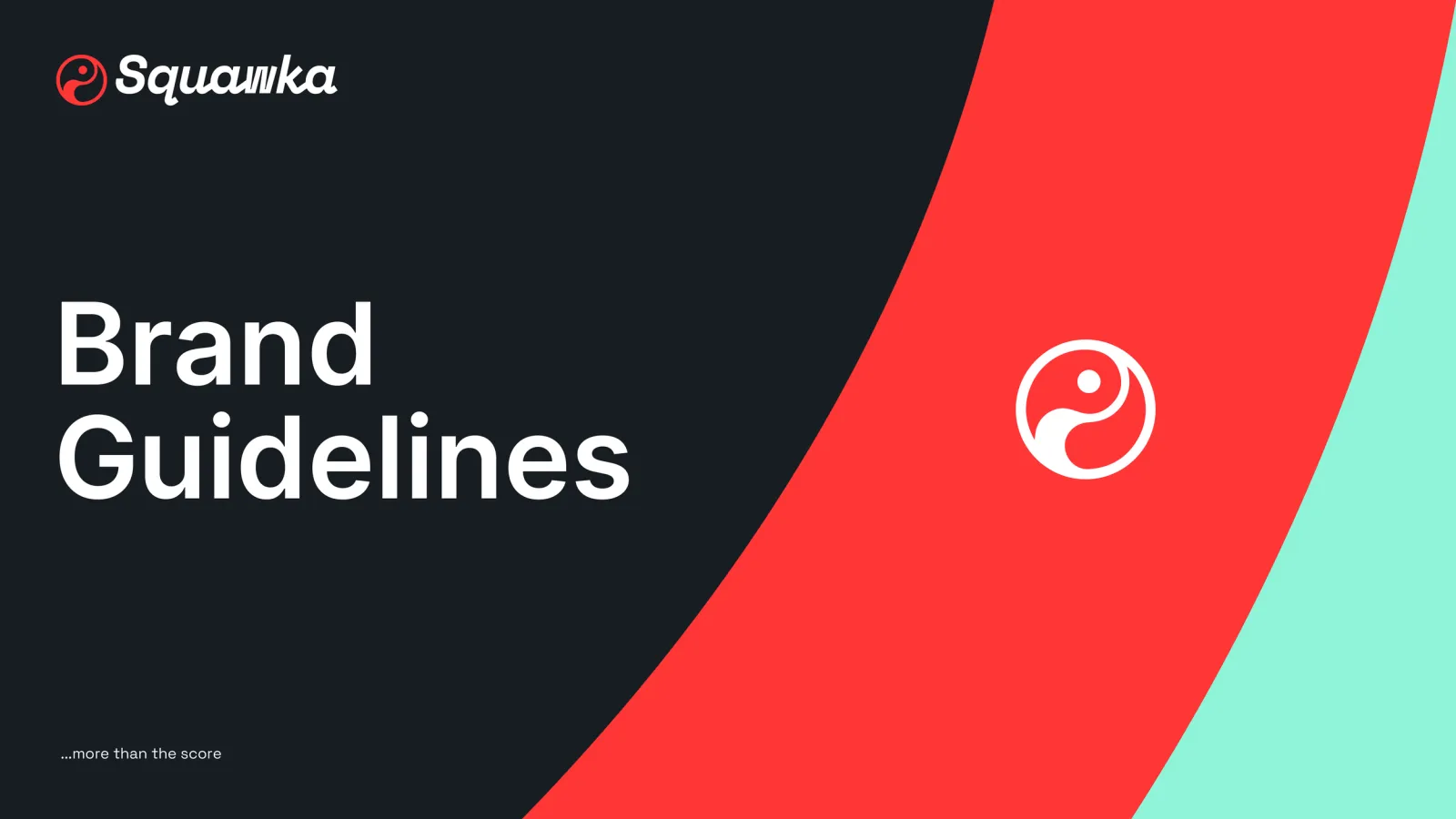 Cover of the Squawka brand guidelines: the circular Squawka mark and italic wordmark in white on dark navy, with a red and mint diagonal sweep across the right of the page and the line 'more than the score' set small in the lower left.